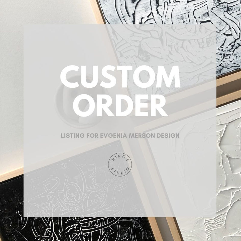 Custom Order for Evgenia Merson Design